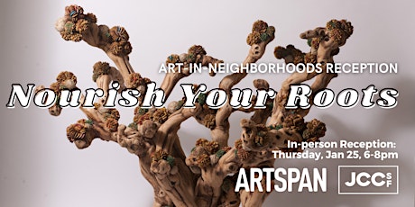 Imagen principal de “Nourish Your Roots” Reception at the JCCSF, Co-curated by ArtSpan