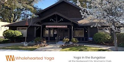 Imagem principal do evento Yoga in the Bungalow - Redwood City