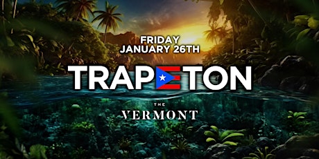 Image principale de TRAPETON PARTY @ THE VERMONT // HIP-HOP & REGGAETON // $5 BEFORE 10PM