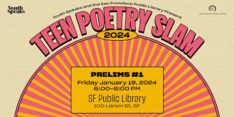 Immagine principale di Youth Speaks Teen Poetry Slam Prelims in Association w/  SF Public Library 