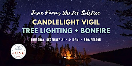 Immagine principale di June Farms Winter Solstice Candlelight Vigil 