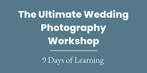 Primaire afbeelding van The Ultimate Wedding  Photography Workshop