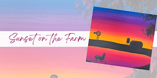 Primaire afbeelding van Paint Party with Sheree - "Sunset on the Farm"