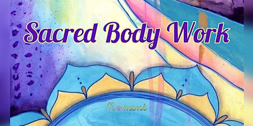Sacred Body Work: Body tension release primary image