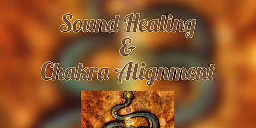 Image principale de Sound healing & Chakra Alignment