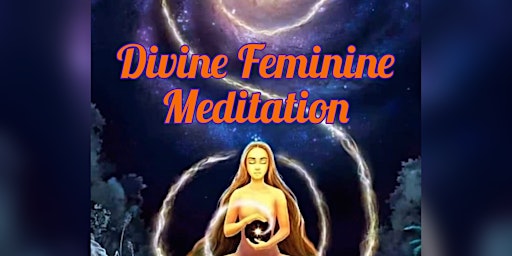 Imagem principal do evento Divine Feminine Guided Meditation