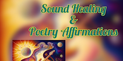 Imagem principal do evento Sound Healing + Poetry Affirmations