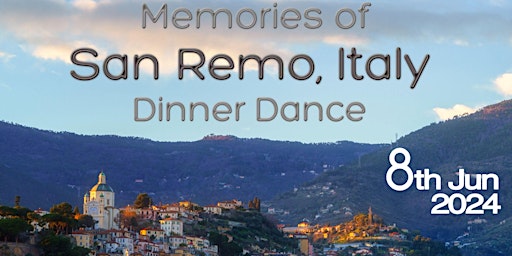 Image principale de Memories of San Remo, Italy - Dinner Dance @ The Reggio Calabria Club