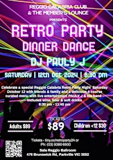 Retro Party Night 2024 Dinner Dance @ The Reggio Calabria Club