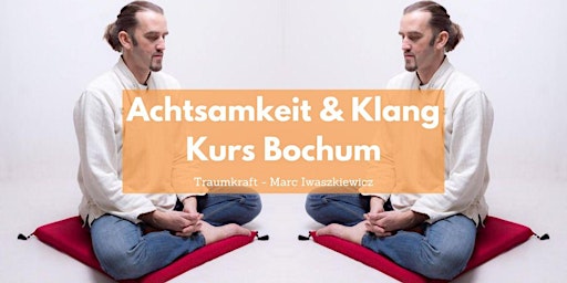 Imagen principal de Traumkraft Atem, Achtsamkeit & Klang Gruppe in Bochum - 8 Treffen