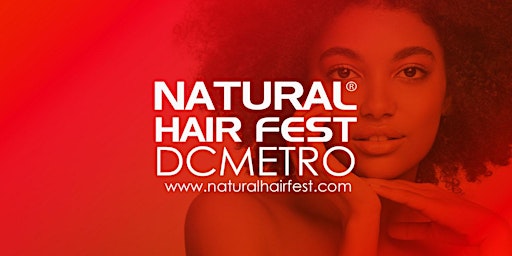 WET-N-WAVY presents Natural Hair Fest DC Metro -Tickets / Vendor Space primary image