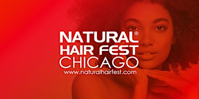 Primaire afbeelding van BUY TICKETS for Nautral Hair Fest Chicago on SUNDAY JULY 14TH | 10a-6p