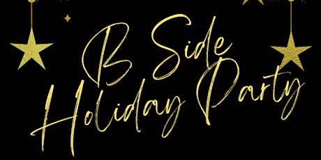 THE B SIDE HOLIDAY PARTY primary image