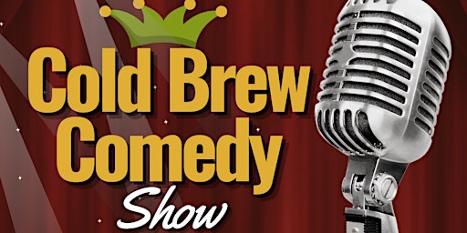 Cold Brew Comedy Show primary image