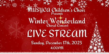 LIVE STREAM Winter Wonderland, MUSYCA's Holiday Concert primary image