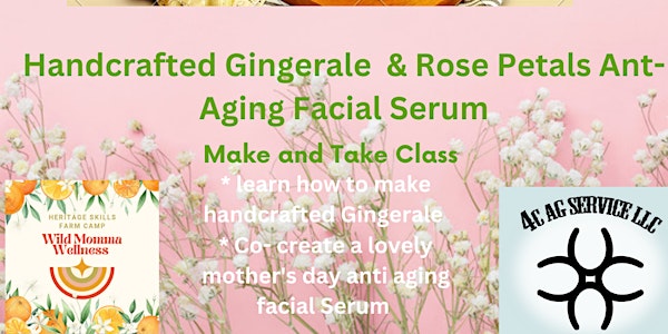 Wild Momma Day - Gingerale Crafting & Botanical Facial Serum
