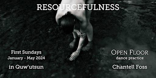 Hauptbild für Resourcefulness : Open Floor dance on Spring Sunday afternoons