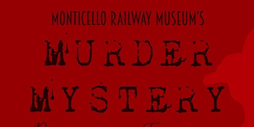 Imagen principal de Murder Mystery Dinner Train 2024