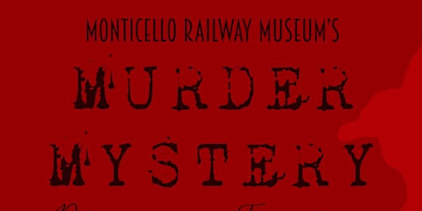 Murder Mystery Dinner Train 2024