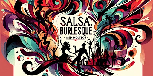Imagem principal de Salsa Lesson,  Burlesque & Mojitos ✨