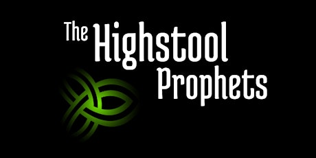 The Highstool Prophets