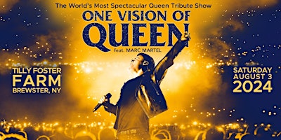 Image principale de One Vision of Queen Featuring Marc Martel LIVE at Tilly Foster Farm