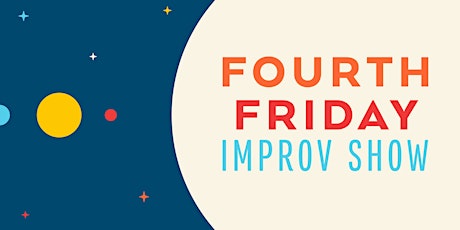 Fourth Friday Improv Show