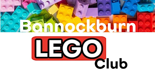 28th March  Bannockburn Lego Club 2024 primary image