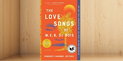 Primaire afbeelding van Book Discussion of The Love Songs of W. E. B. Du Bois by Honorée F. Jeffers