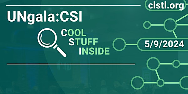 Connected Learning UNgala:CSI - Cool Stuff Inside
