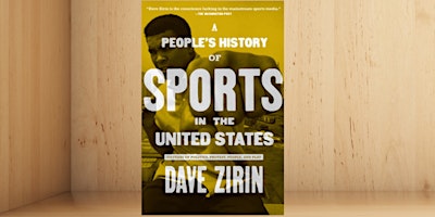 Imagen principal de Book Discussion of A People’s History of Sports in the U.S. by David Zirin