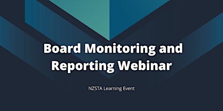 NZSTA Board Monitoring and Reporting  - ZOOM Webinar primary image