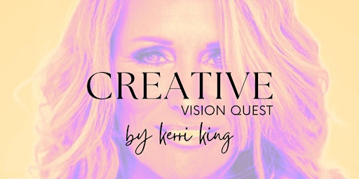 Imagem principal do evento Creative Vision Quest by Kerri King