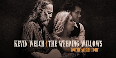 Primaire afbeelding van Kevin Welch (USA) & The Weeping Willows