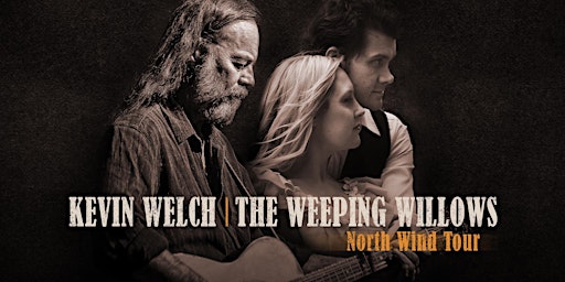 Imagem principal do evento Kevin Welch (USA) & The Weeping Willows