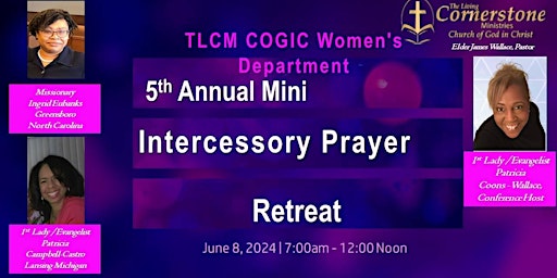 Imagen principal de TLCM COGIC 5th Annual Women's Department Mini Intercessory Prayer Retreat