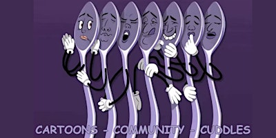 Imagem principal do evento Cartoons, Community & Cuddles! (special extended hours version)