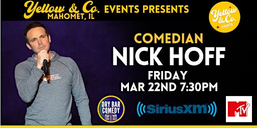 3/22 7:30pm Yellow and Co. presents Comedian Nick Hoff primary image