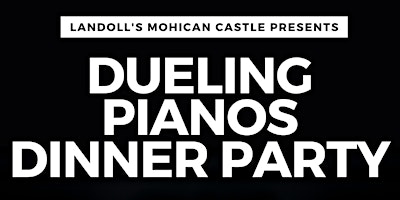 Dueling Pianos  Dinner Party primary image