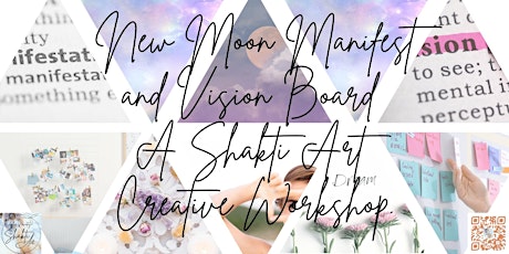 "New Moon Manifest and Vision Board - A Shakti Art Creative Workshop" primary image