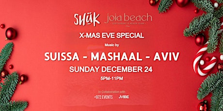 Hauptbild für SHUK's X-MAS EVE SPECIAL @ JOIA BEACH