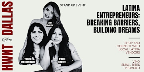 Latina Entrepreneurs: Breaking Barriers, Building Dreams primary image