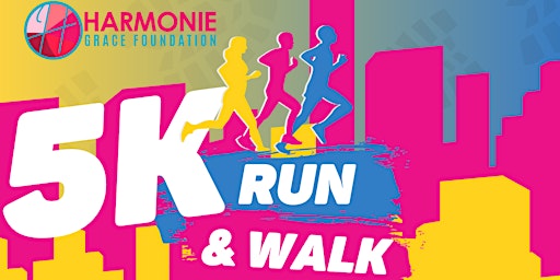 Image principale de Harmonie Grace Foundation 5K Walk/Run Annual Event