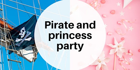 Pirate and princess party (under 8s) primary image