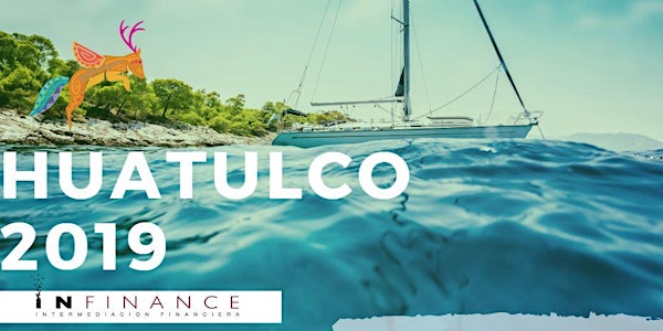 CONVENCIÒN INFINANCE HUATULCO 2019