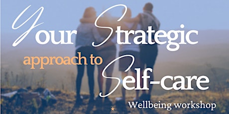 A strategic approach to self-care