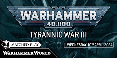 Imagen principal de Weekday Warhammer: Tyrannic War III