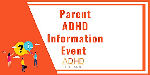 Imagem principal do evento Parent ADHD Information Event