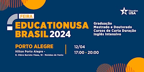 Feira EducationUSA Brasil 2024  - Porto Alegre