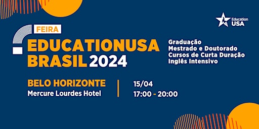 Feira EducationUSA Brasil 2024  - Belo Horizonte